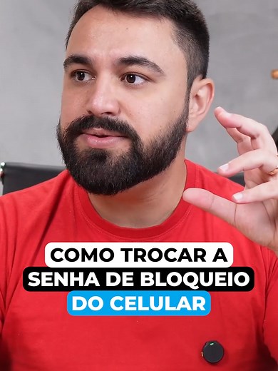 Como Trocar Senha de Bloqueio do Celular