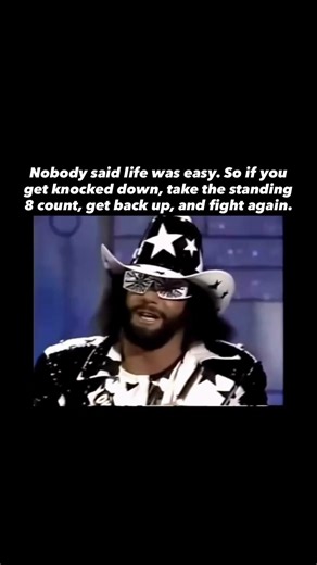 Mach Man Randy Savage on emotions and how when life knocks you down you get back up and fight again.