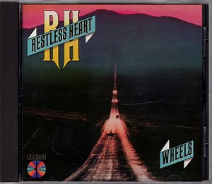 Restless Heart - Wheels