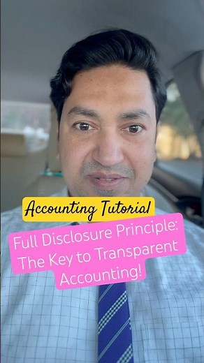 Full Disclosure Principle: A Must-Know for Students & Financial Statement Users!