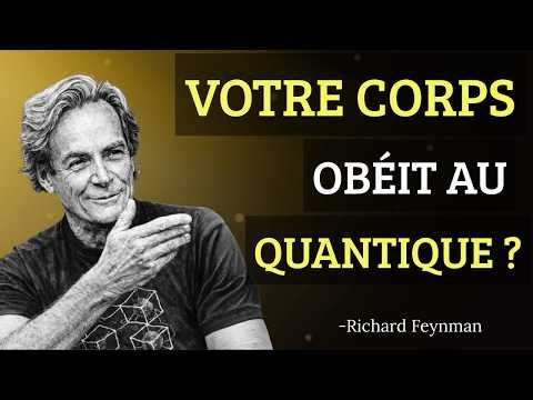 Le code quantique des cellules : pourquoi votre corps obéit-il à des lois impossibles? - Feynman