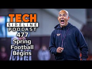 Virginia Tech Starts Spring Football Practice: TSL Podcast 477