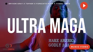 BRYSON GRAY - ULTRA MAGA [MUSIC VIDEO] (FT. TOPHER, FORGIATO BLOW, TYSON JAMES) | Bryson Gray
