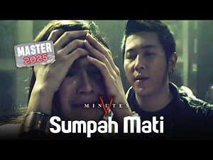 Five Minutes - Sumpah Mati (Official Music Video) MASTER 2025