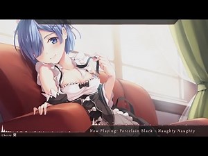Nightcore - Naughty Naughty