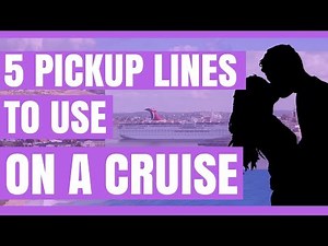 5 Pickup Lines to use on a Cruise