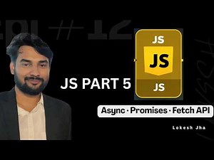 JavaScript Async Await, Promises & Fetch API | Complete Guide for Beginners | Web Dev Series #007