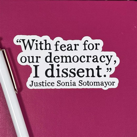 Sonia Sotomayor 'I Dissent' Sticker: Social Justice, Political - Etsy