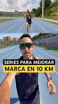 Series para Mejorar Marca en 10k 🏃‍♂️🔥