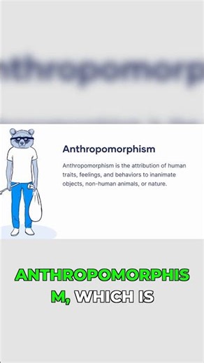 What is anthropomorphism and why is it important?