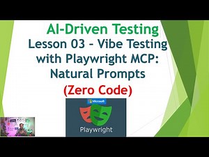 AI-Testing with Playwright MCP - Lesson 03 | Zero Code Testing Magic with Playwright MCP Server