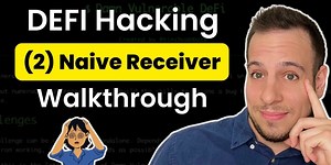 Damn Vulnerable DeFI 2022 Walkthrough — Challenge 2 Solution “Naive Receiver”