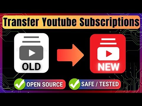🔁Transfer YouTube Subscriptions: Step-by-Step Guide (Safe/Tested) ✅