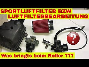 [TUTORIAL] Was bringt ein Sportluftfilter oder eine Luftfilterbearbeitung am Roller ???