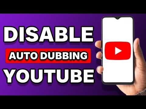 How To Turn Off Auto Dubbing On YouTube