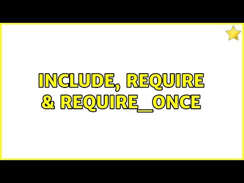 Include, require & require_once (4 Solutions!!)