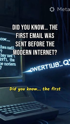 Did you know… the first email was sent before the modern internet?