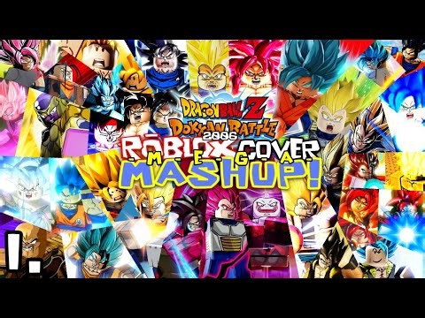 Dragon Ball Z Dokkan Battle X ROBLOX 2006 - 2009 Cover THE MEGA MASHUP P.1