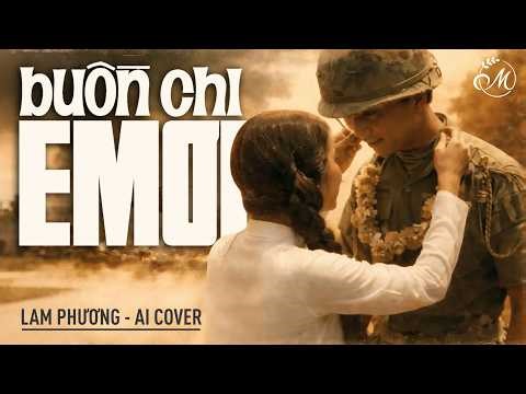 Buồn Chi Em Oi | Lam Phương | AI cover