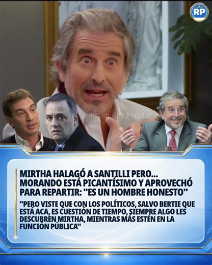 Mirtha praised Santilli, but... Morando is incredibly spicy and took the opportunity to spread th...