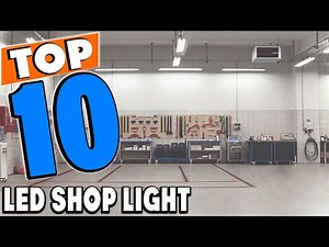 Top 10 Best Led Shop Lights Review In 2025