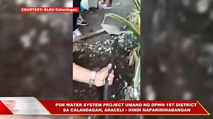 P5M WATER SYSTEM PROJECT UMANO NG DPWH 1ST DISTRICT SA CALANDAGAN ARACELI , HINDI NAPAKIKINABANGAN- BLGU Sa halip na kaginhawaan, problema ang idinulot sa mga residente ng Barangay Calandagan sa Araceli ng isang water system project na nagkakahalaga umano ng P5 milyon at ipinatupad ng Department of Public Works and Highways (DPWH) 1st District Engineering Office. Batay sa ipinadalang video ng barangay LGU sa Brigada News FM, ipinakita ng mga opisyal ang kasalukuyang kondisyon ng proyekto na uman