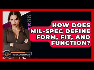 How Does MIL-SPEC Define Form, Fit, And Function? - Tactical Locker Experts
