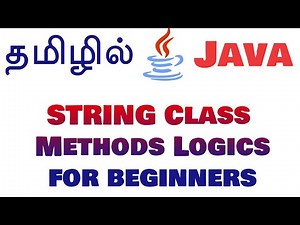 Java in Tamil - String Class Methods Logics For Beginners - Muthuramalingam - Payilagam