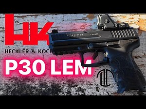 HK P30 LEM Review UPDATE — Better Than Striker Fired in 2025?