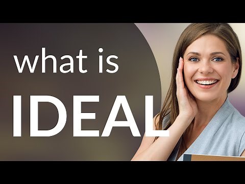 Ideal | what is IDEAL definition