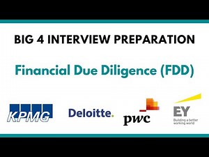 Big 4 Financial Due Diligence (FDD) Interview Preparation (Deloitte, EY, PwC, KPMG) | CA CMA CS ACCA
