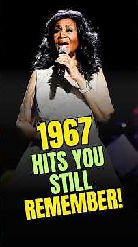 🎵 1967 Music Greatest Hits – 10 Songs You Still Remember! #musicnostalgia #60smusic #60hits #music