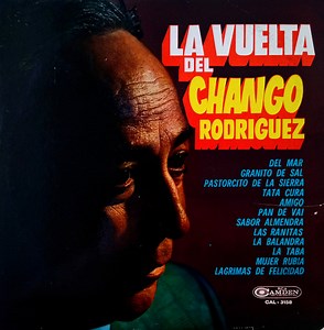 Chango Rodríguez - La Vuelta Del Chango Rodriguez