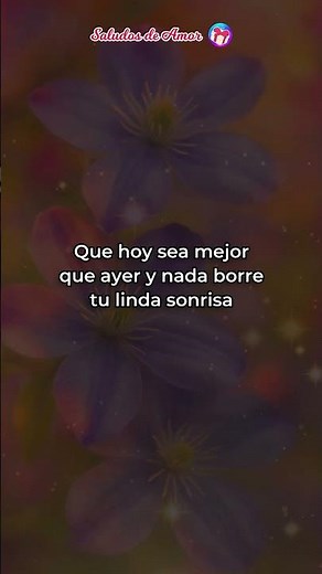 🌹 Buenos días mi amor 💓 Abre este mensaje lleno de amor para ti