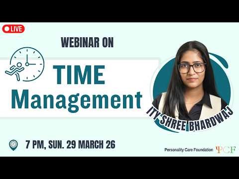 133. Webinar on TIME Management by Ity Shree Bhardwaj