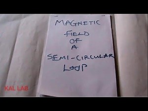 Magnetic Field of a Semi Circular Conductor