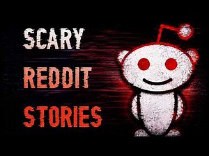 11 TRUE Scary Stories From REDDIT | Scary Stories From The Internet