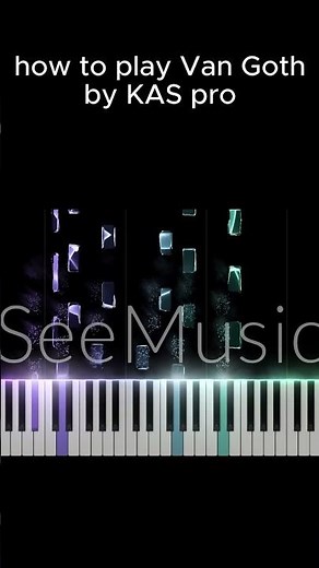 how to play Van Goth piano tutorial by KAS pro