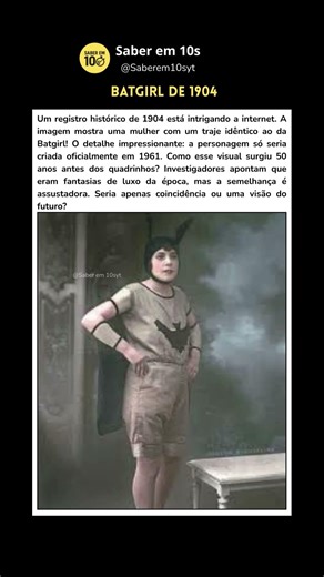 O Mistério da Batgirl de 1904 #curiosidades