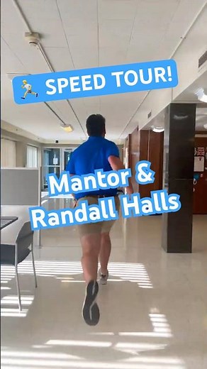 Speed Tour! Mantor and Randall Halls