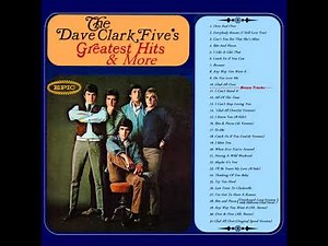 THE DAVE CLARK FIVE GREATEST HITS Full Album & Bonus Tracks Stereo 1966 24.Thinking Of You Baby