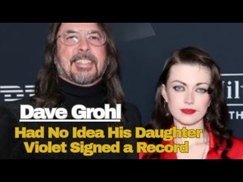 Dave Grohl Had No Idea His Daughter Violet Signed a Record Deal #Record Deal #TeenMusicians #Violet