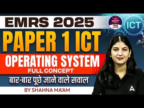 EMRS 2025 ICT Paper1 Operating System | EMRS TGT/PGT Computer Basics By Shahna mam