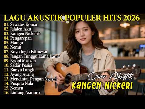 Full Album NEMU - AYANG AYANG - WIRANG - Della Monica - Full Album Lagu Akustik Terbaru Populer 2026