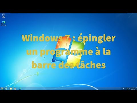Comment épingler un programme à la barre des tâches sur Windows 7