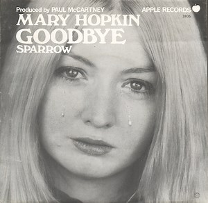 Mary Hopkin - Goodbye / Sparrow