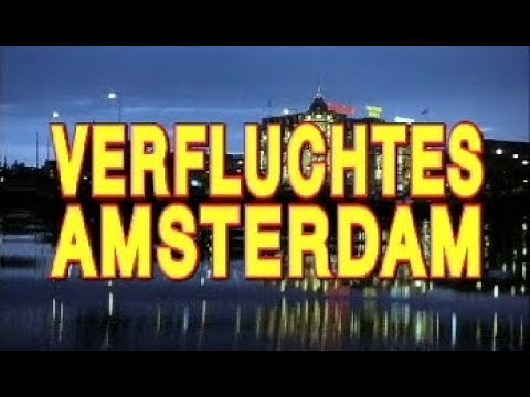 Verfluchtes Amsterdam ganzer Film uncut -nur hier-