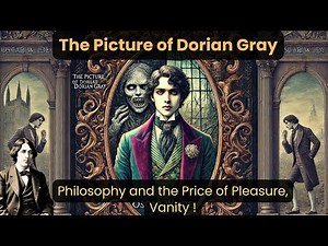 The Picture of Dorian Gray Explained: Philosophy, Vanity & Morality | Oscar Wilde |