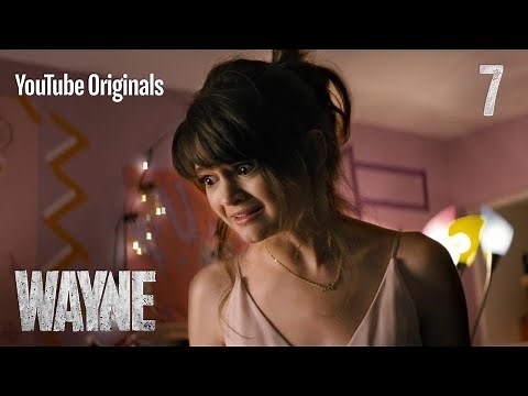 Wayne | Ep 7: "It'll Last Forever"