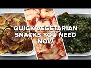 Quick Vegetarian Snacks You Need Now • Tasty Recipes